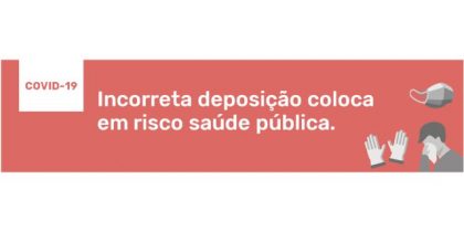 Regras de deposição para máscaras, luvas e lenços de papel