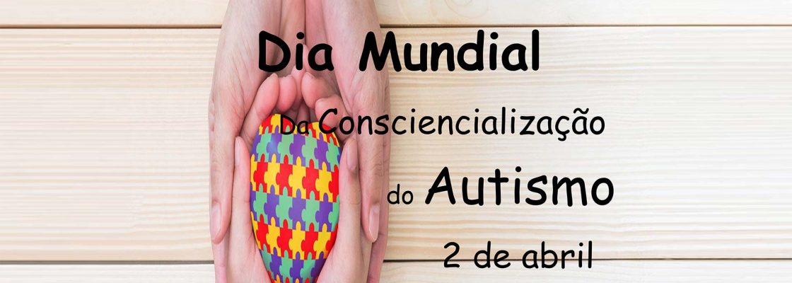 2021-04-02_dia-de-consciencializacao-do-autismo