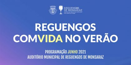 Reguengos ComVida no Verão de 10 a 12 de junho de 2021