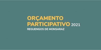 Orçamento Participativo 2021. Faça ouvir a sua voz!