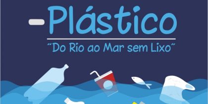 – Plástico. Do Mar ao Rio sem Lixo