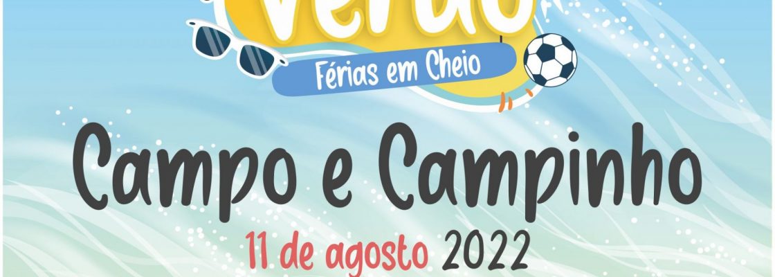 Arquivado: Mais Verão – Férias em Cheio em Campo e Campinho