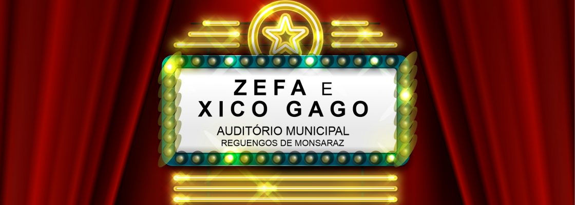 Arquivado: Zefa e Xico Gago (Teatro de Revista – 2.ª Sessão)