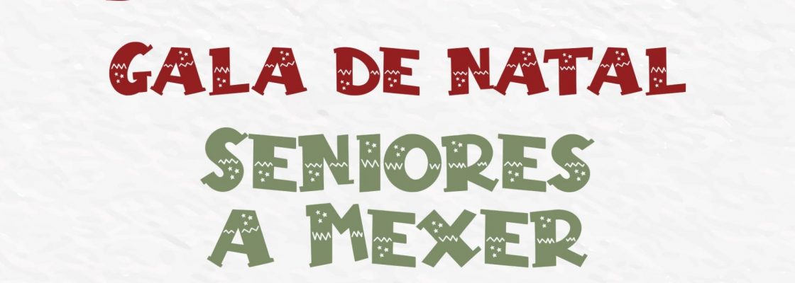 Arquivado: Gala de Natal Seniores a Mexer