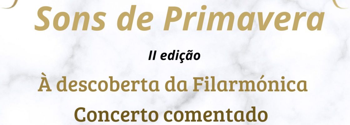 Arquivado: Sons de Primavera | Concerto comentado | 15 de abril