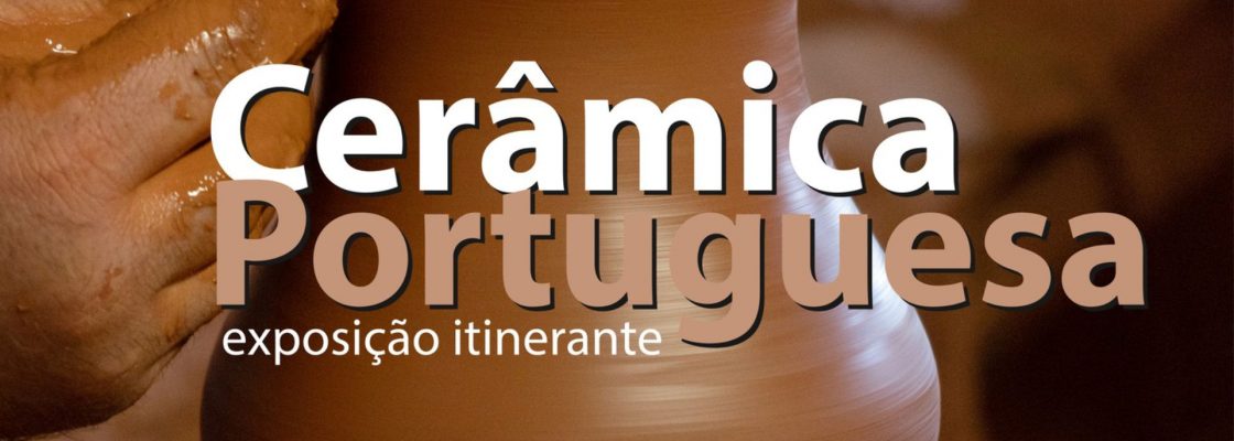 Arquivado: Cerâmica portuguesa | Exposição itinerante