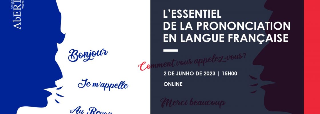 Arquivado: L ́essentiel de la prononciation en langue française | 2 de junho