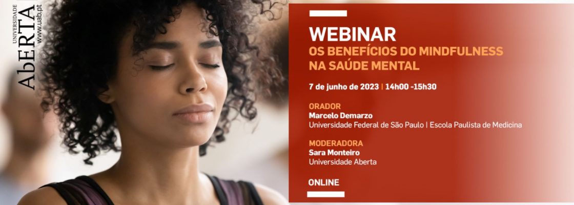 Arquivado: Webinar | Os Benefícios do Mindfulness na Saúde Mental