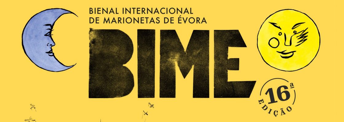 Arquivado: BIME – Bienal Internacional de Marionetas de Évora em Reguengos