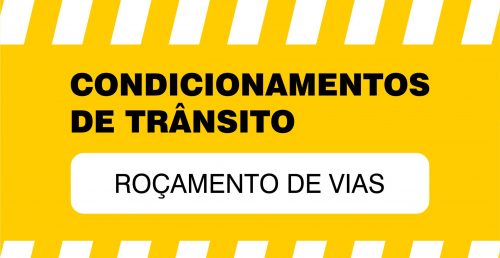 Roçamento de vias | 16 a 20 de maio (condicionamento de trânsito e estacionamento)