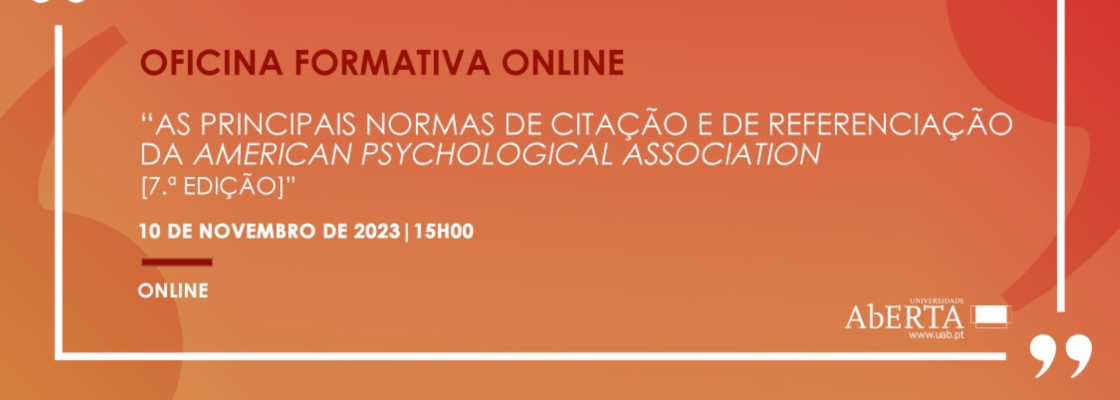 Oficina Formativa Online: “As principais normas de citação e de referenciação da Americ...