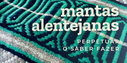 Livro “Mantas Alentejanas – Perpetuar o saber fazer” vai ser apresentado em Reguengos de Monsaraz