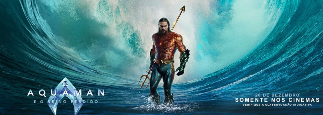 Arquivado: CINEMA | Aquaman e o Reino Perdido