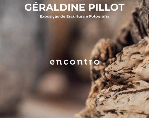 Arquivado: “Encontro” | Exposição de escultura e fotografia de Géraldine Pillot