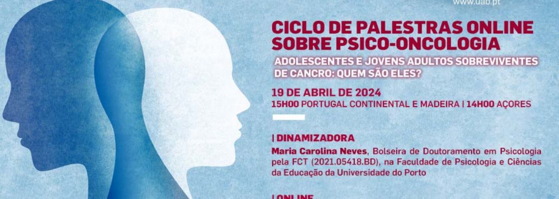 Arquivado: Ciclo de Palestras Online sobre Psico-oncologia: 2ª Palestra – Adolescentes e j...