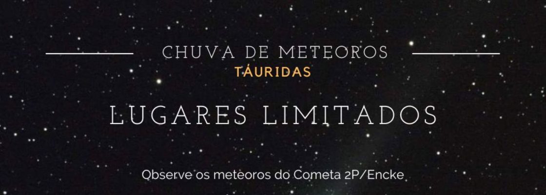 Arquivado: Chuva de meteoros – Táuridas 2024: Um espetáculo luminoso no OLA