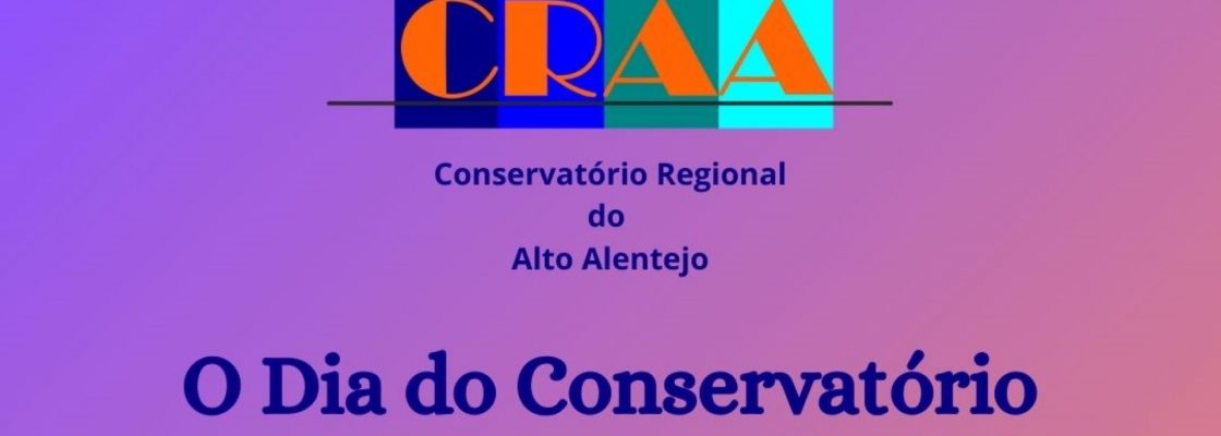 Conservatório Regional do Alto Alentejo celebra “O Dia do Conservatório”