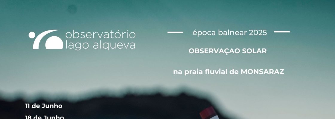 Observação Solar e Atividades Educativas na Praia Fluvial de Monsaraz