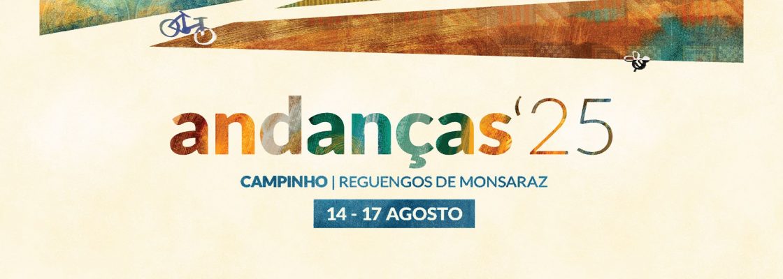 Andanças’25 | 14 a 17 de agosto em Campinho