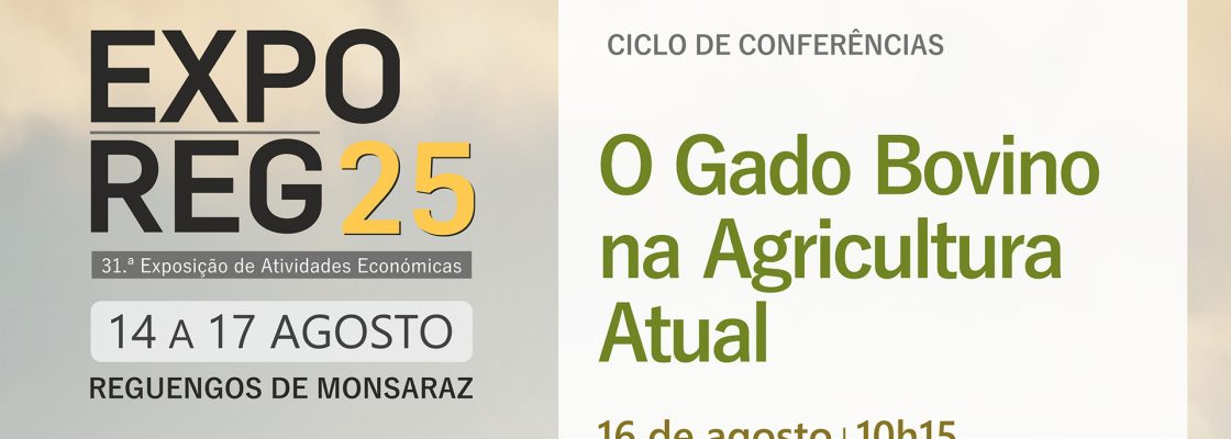 ExpoReg 2025 | Conferência – O Gado Bovino na Agricultura Atual