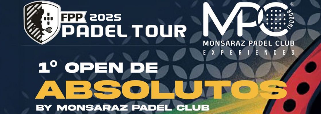 1.º Open de Absolutos by Monsaraz Padel Club
