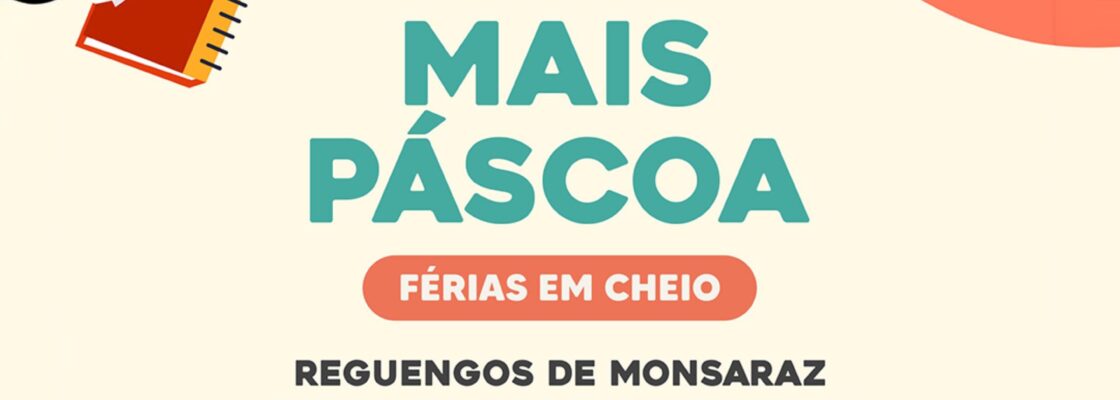Inscrições para o programa “Mais Páscoa – Férias em Cheio” para crianças e jovens