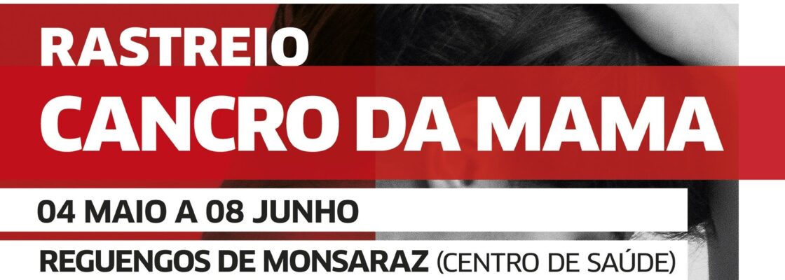 Rastreio Gratuito do Cancro de Mama | 4 maio a 8 junho