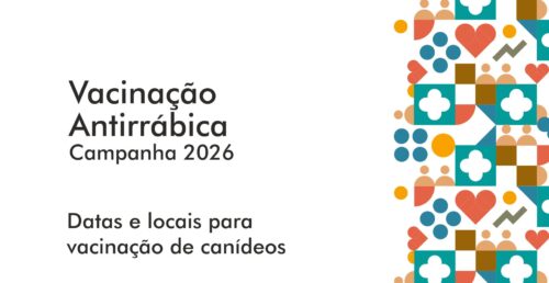 Vacinação antirrábica | Campanha 2026