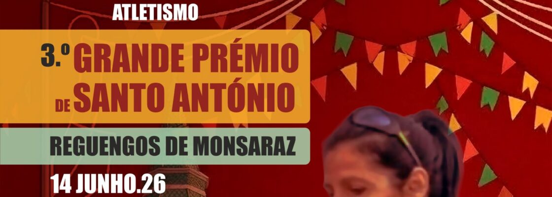 Atletismo | 3.º Grande Prémio de Santo António em Reguengos de Monsaraz