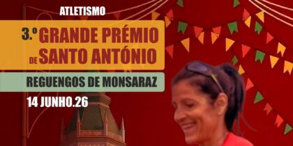 Atletismo | 3.º Grande Prémio de Santo António em Reguengos de Monsaraz