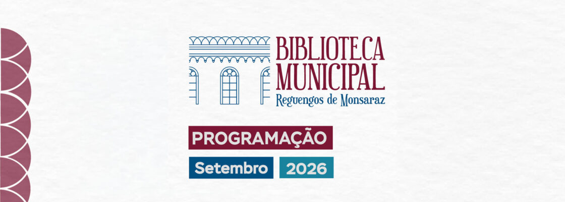 Biblioteca Municipal de Reguengos de Monsaraz | Programação de setembro de 2026